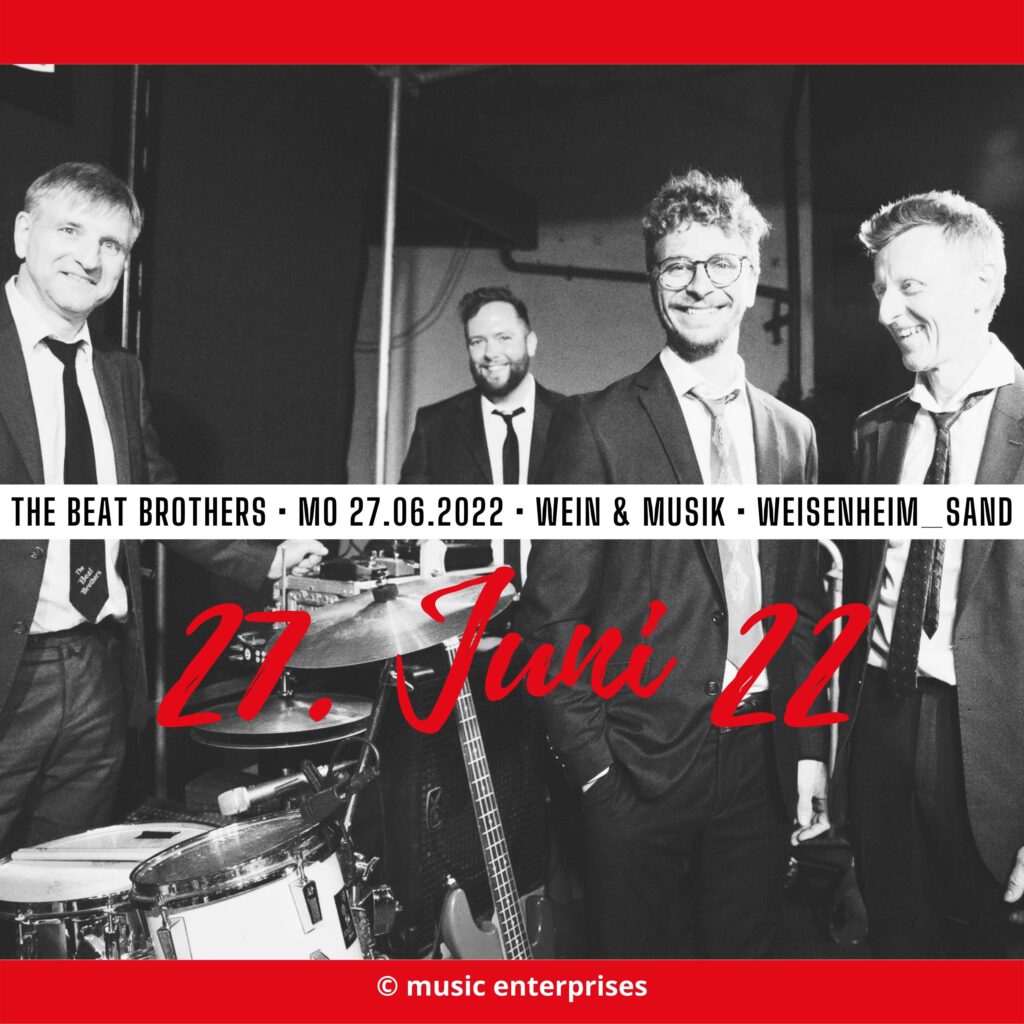 The Beat Brothers am Montag, 27. Juni in Weisenheim am Sand