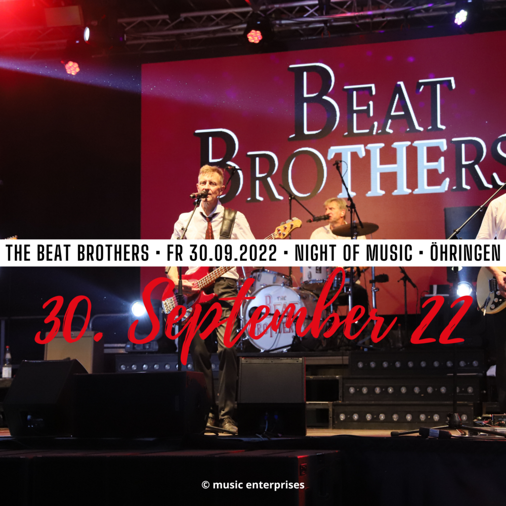 Freu dich auf die Beat Brothers bei der Night of Music am 30.09.2022 in Öhringen.