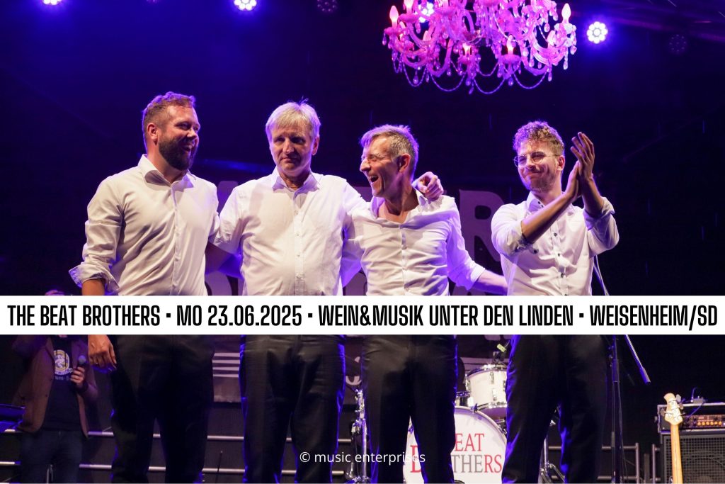 The Beat Brothers - Heimspiel am 23.06.2025 in Weisenheim am Sand!