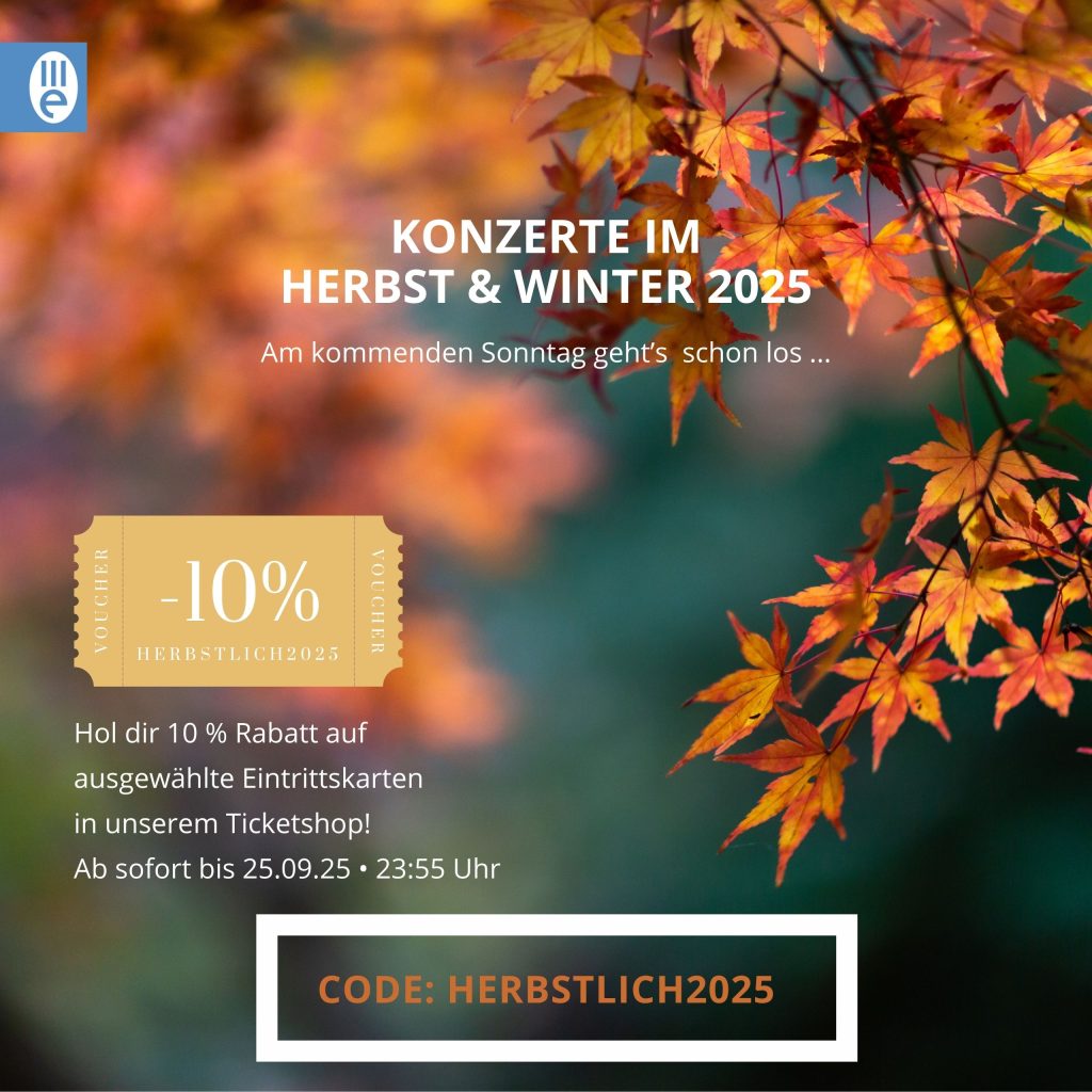 Ab sofort wieder 10 % Rabatt auf ausgewählte Tickets!